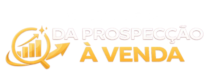 Da Prospecção à Venda